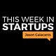 This Week in Startups Newsletter